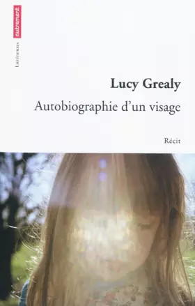 Couverture du produit · Autobiographie d'un visage