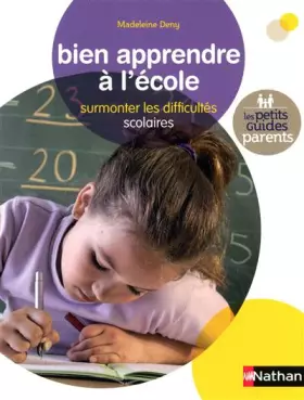 Couverture du produit · Bien apprendre à l'école : Surmonter les difficultés scolaires