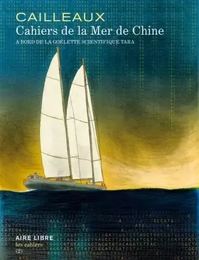 Couverture du produit · Cahiers de la Mer de Chine - Tome 0 - Tara Expédition