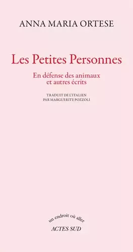 Couverture du produit · Les petites personnes: En défense des animaux et autres écrits