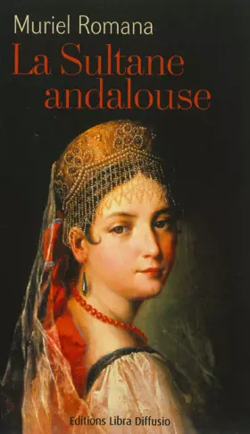 Couverture du produit · La sultane andalouse