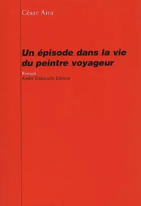 Couverture du produit · Un épisode dans la vie du peintre voyageur