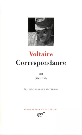 Couverture du produit · Voltaire : Correspondance, tome 8, Avril 1765 - Juin 1767