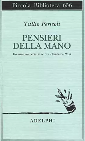 Couverture du produit · Pensieri della mano. Da una conversazione con Domenico Rosa