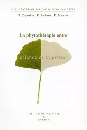 Couverture du produit · La phytothérapie entre science et tradition