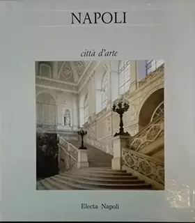 Couverture du produit · Napoli città d'arte. Ediz. illustrata