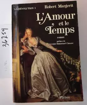 Couverture du produit · La Révolution, Tome 1 : L'Amour et le temps