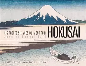 Couverture du produit · Les Trente-Six Vues du Mont Fuji - Hokusaï