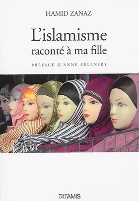 Couverture du produit · L'islamisme raconté à ma fille