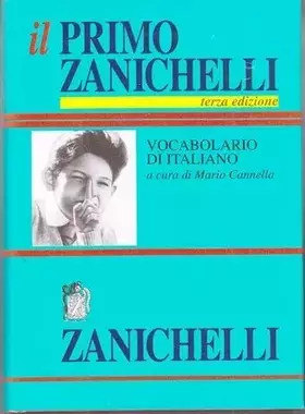 Couverture du produit · Il primo Zanichelli. Vocabolario di italiano