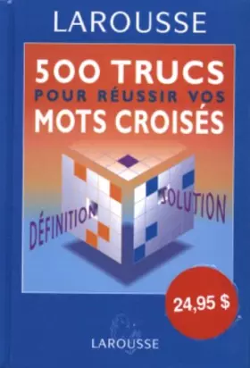 Couverture du produit · 500 trucs pour réussir vos mots croisés