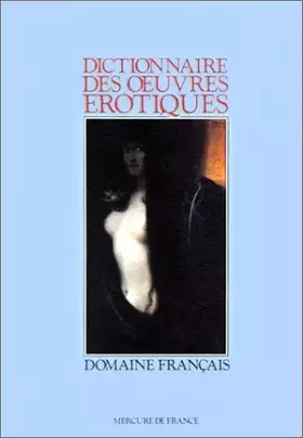 Couverture du produit · Dictionnaire des oeuvres érotiques. Domaine français