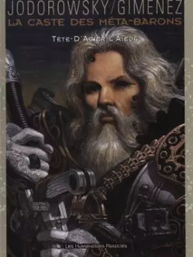 Couverture du produit · La caste des Méta-Barons, Tome 5 : Tête d'acier l'aïeul