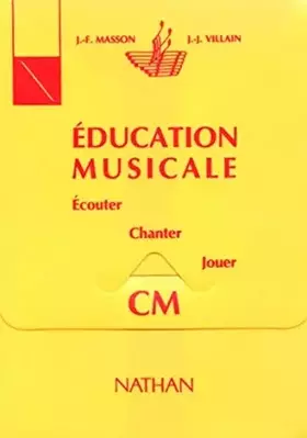 Couverture du produit · Education musicale CM. Fiches d'activités + 2 cassettes + cahier de l'élève