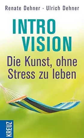 Couverture du produit · Introvision - die Kunst, ohne Stress zu leben