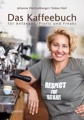 Couverture du produit · Das Kaffeebuch: für Anfänger, Profis und Freaks