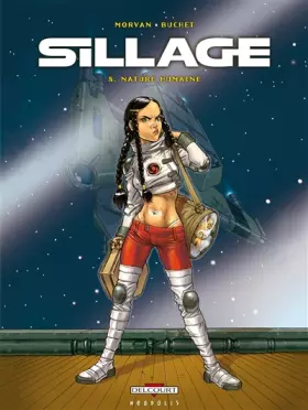 Couverture du produit · Sillage, tome 8 : Nature humaine
