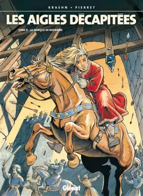 Couverture du produit · Les Aigles décapitées, tome 8 : La Marque de Nolwenn