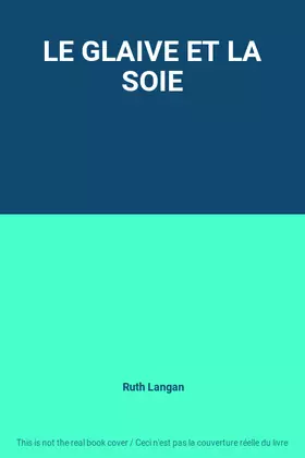 Couverture du produit · LE GLAIVE ET LA SOIE