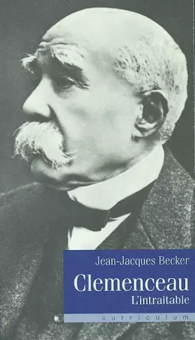 Couverture du produit · Clemenceau : L'intraitable