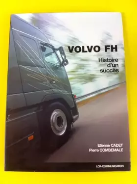 Couverture du produit · Volvo FH Histoire d'un succés