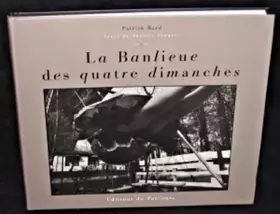 Couverture du produit · La banlieue des quatre dimanche