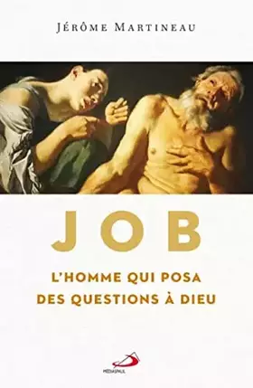 Couverture du produit · JOB, L'HOMME QUI POSA DES QUESTIONS À DIEU
