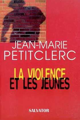 Couverture du produit · La violence et les jeunes