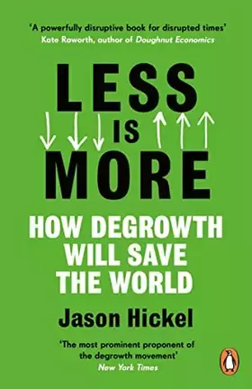 Couverture du produit · Less Is More: How Degrowth Will Save the World