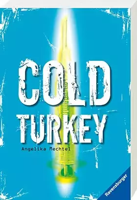 Couverture du produit · Cold Turkey: Die Drogenkarriere des Andreas B. (Ravensburger Taschenbücher)