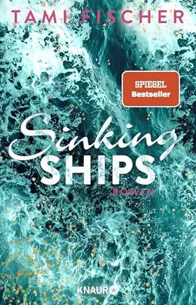 Couverture du produit · Sinking Ships: Roman (Fletcher University, Band 2)