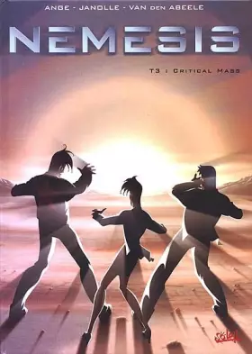 Couverture du produit · Némésis, tome 3 : Critical mass