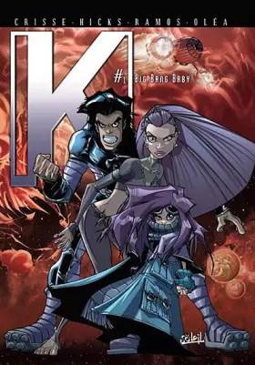 Couverture du produit · Kookaburra K, Tome 1 : Big Bang Baby