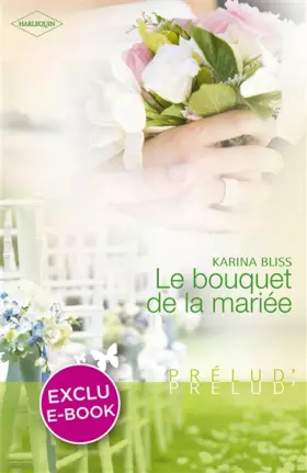 Couverture du produit · Le bouquet de la mariée