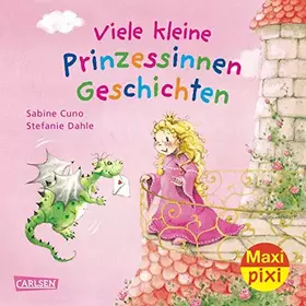 Couverture du produit · Maxi-Pixi Viele kleine Prinzessinnen-Geschichten