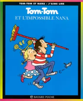 Couverture du produit · Tom-Tom et Nana, tome 1 : Tom-Tom et l'impossible Nana