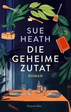 Couverture du produit · Die geheime Zutat: Roman | Berührende Geschichte über Freundschaft, Verlust und Neuanfänge | Für Fans von Cecelia Ahern und Joj
