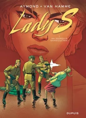 Couverture du produit · Lady S, tome 1 : Na Zdorovié, Shaniouchka !