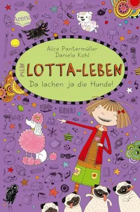 Couverture du produit · Mein Lotta-Leben (14). Da lachen ja die Hunde
