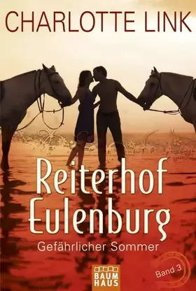 Couverture du produit · Reiterhof Eulenburg - Gefährlicher Sommer: Band 3