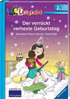 Couverture du produit · Der verrückt verhexte Geburtstag - Leserabe 2. Klasse - Erstlesebuch für Kinder ab 7 Jahren (2. Lesestufe)