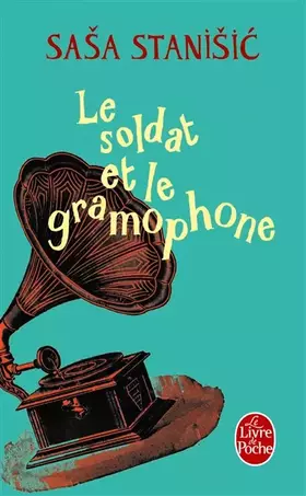 Couverture du produit · Le Soldat et le gramophone