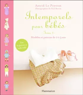 Couverture du produit · Intemporels pour bébés : Modèles et patrons de 0 à 3 ans