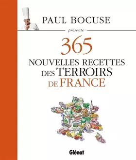 Couverture du produit · Paul Bocuse présente 365 nouvelles recettes des terroirs de France: Tome 3