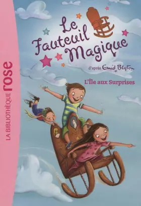 Couverture du produit · Le fauteuil magique, Tome 1 : L'île aux surprises