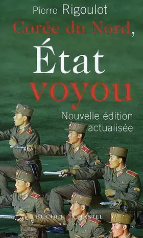 Couverture du produit · LA COREE DU NORD ETAT VOYOU