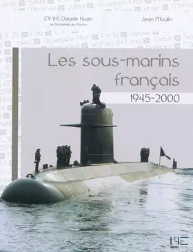 Couverture du produit · Les sous-marins français 1945-2000