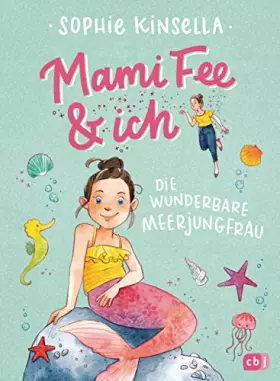 Couverture du produit · Mami Fee & ich - Die wunderbare Meerjungfrau: Mit Glitzerfolien-Cover (Die Mami Fee & ich-Reihe, Band 4)