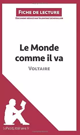 Couverture du produit · Le Monde comme il va de Voltaire (Fiche de lecture): Analyse complète et résumé détaillé de l'oeuvre