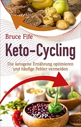 Couverture du produit · Keto-Cycling: Die ketogene Ernährung optimieren und häufige Fehler vermeiden